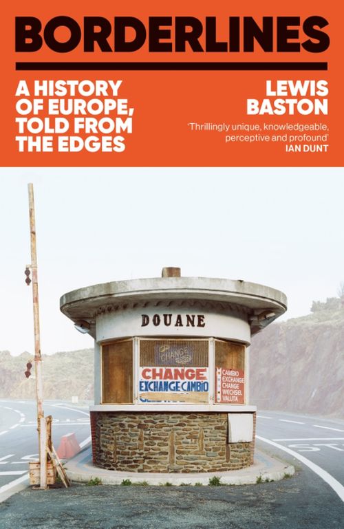 Borderlines: A History of Europe, Told From the Edges (PB)