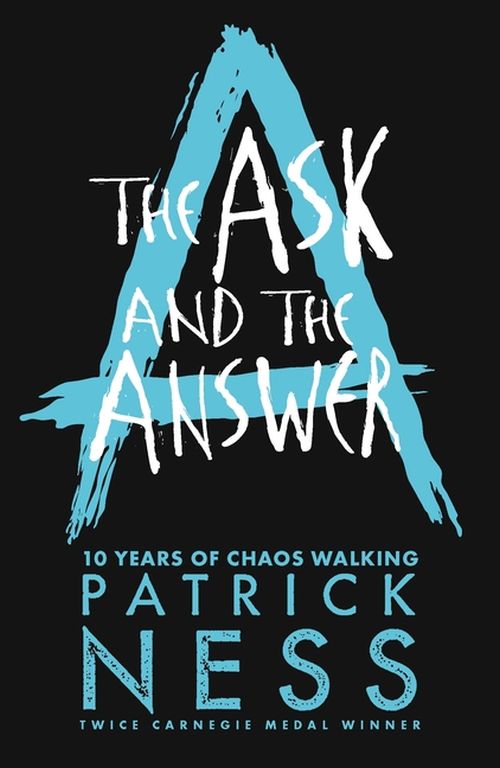 Ask and the Answer, The (PB) - (2) Chaos Walking - Anniversary Edition
