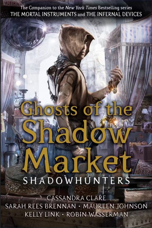 Ghosts of the Shadow Market (PB) - Shadowhunter Academy - B-format