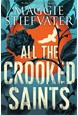 All the Crooked Saints (PB) - C-format