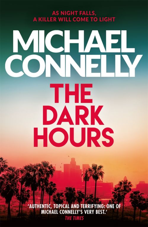 Dark Hours, The (PB) - (3) Ballard & Bosch - B-format