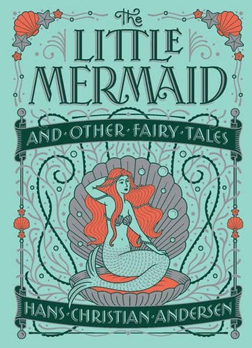 Little Mermaid and Other Fairy Tales, The (HB) - Barnes & Noble Leatherbound Children's Classics