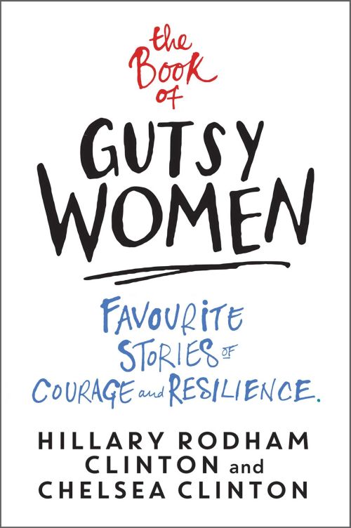 Book of Gutsy Women, The: Favourite Stories of Courage and Resilience (PB) - B-format