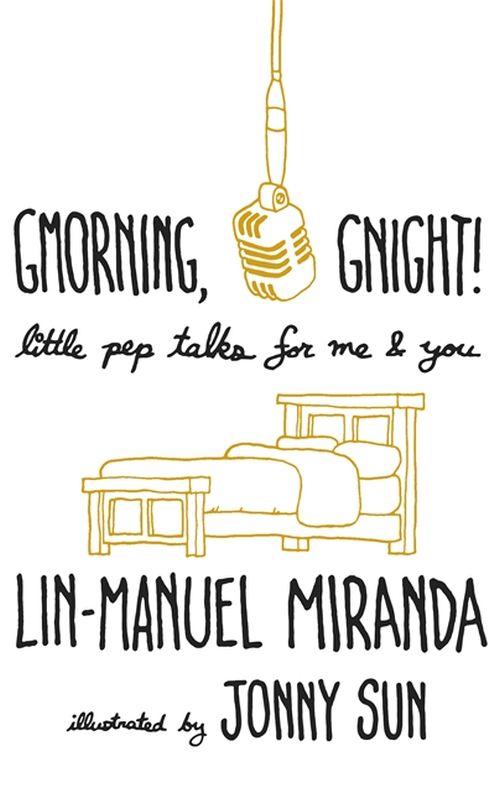Gmorning, Gnight!: Little Pep Talks for Me & You (HB)