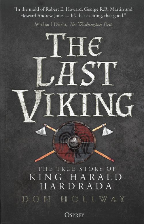 Last Viking, The: The True Story of King Harald Hardrada (PB)