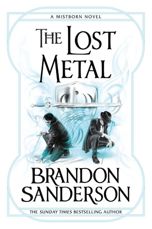 Lost Metal, The: A Mistborn Novel (PB) - B-format