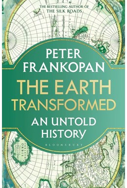 Earth Transformed, The: An Untold History* (PB) - C-format