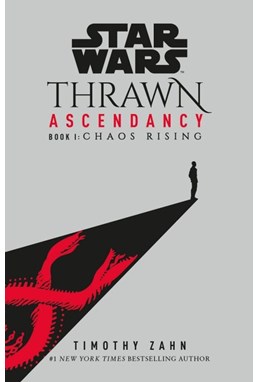 Chaos Rising (PB) - (1) Star Wars: Thrawn Ascendancy - B-format