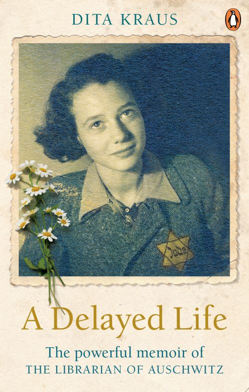 Delayed Life, A: The true story of the Librarian of Auschwitz (PB) - B-format