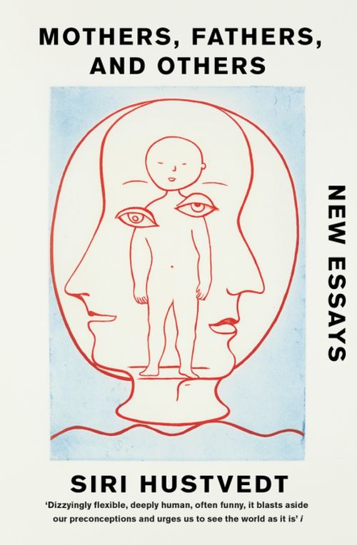 Mothers, Fathers, and Others: New Essays (PB) - B-format