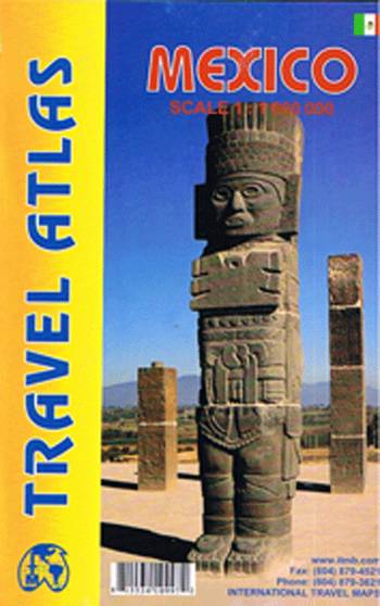 Mexico Travel Atlas*, International Travel Maps 1:1 mill.