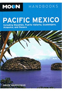 Pacific Mexico*, Moon Handbooks