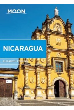 Nicaragua, Moon Handbooks (6th ed. Nov. 2015)