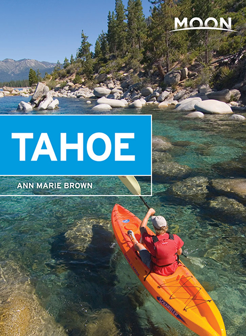 Tahoe, Moon Handbooks (6th ed. Dec. 2015)