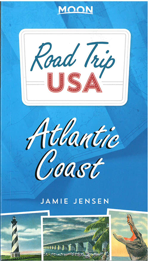 Road Trip USA: Atlantic Coast (3rd ed. May 16)