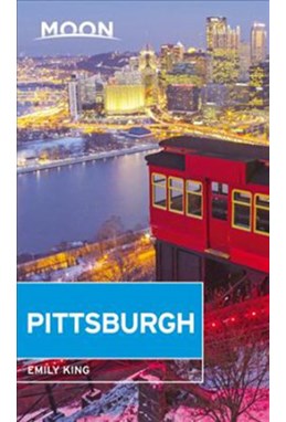 Pittsburgh, Moon Handbooks (4th ed. Aug. 18)