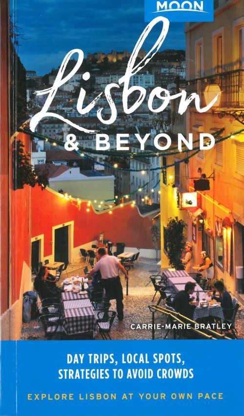 Lisbon & Beyond, Moon Handbooks (1st ed. June 2020)