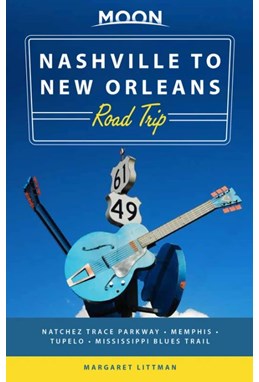Nashville to New Orleans Road Trip, Moon (2nd ed. Apr. 21)