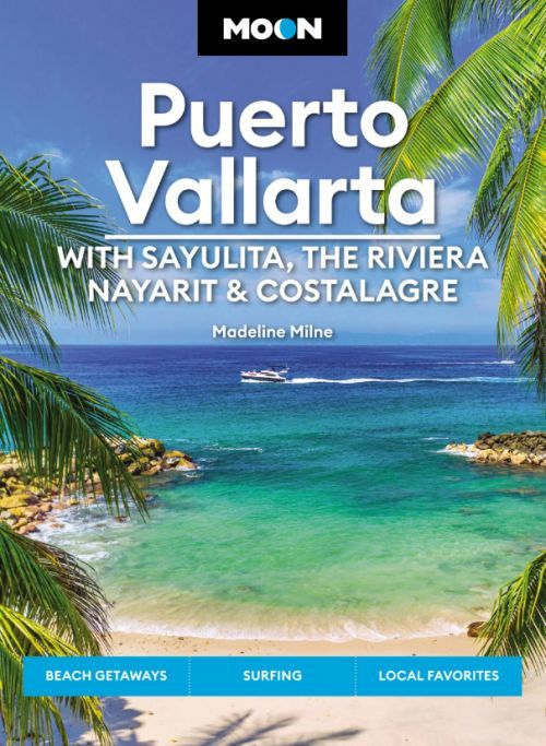 Puerto Vallarta: With Sayulita, the Riviera Nayarit & Costalegre, Moon (Nov 23)