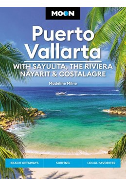 Puerto Vallarta: With Sayulita, the Riviera Nayarit & Costalegre, Moon (Nov 23)