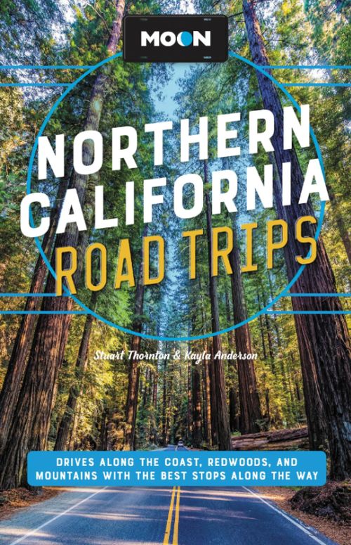 Northern California Road Trip, Moon (2nd ed. Aug 23)
