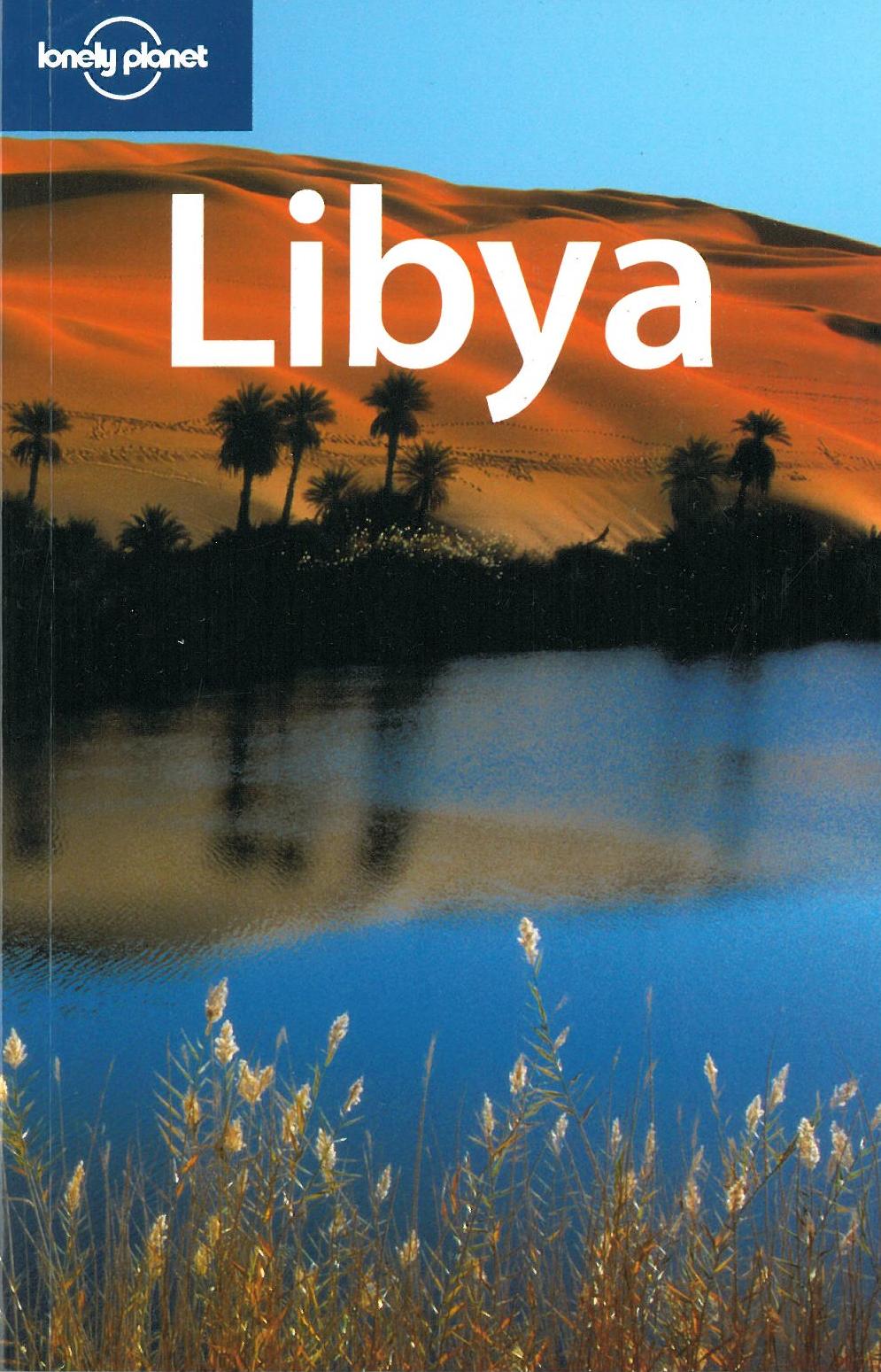 Libya*, Lonely Planet (2nd ed. Aug. 07)
