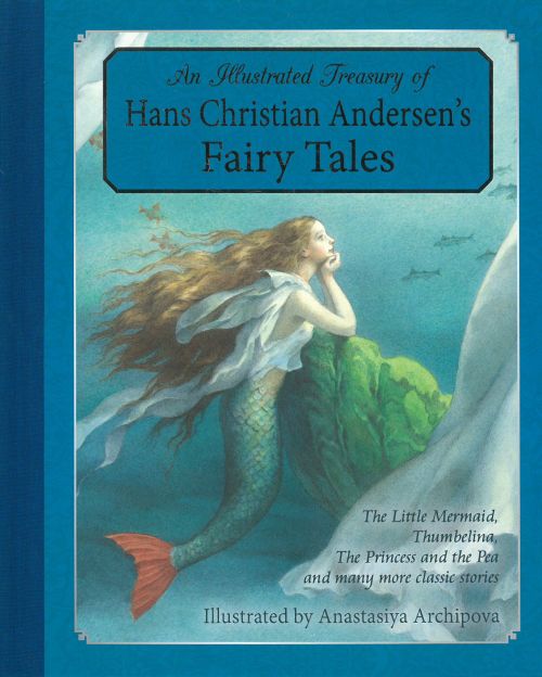 Illustrated Treasury of Hans Christian Andersen's Fairy Tales, An (HB)