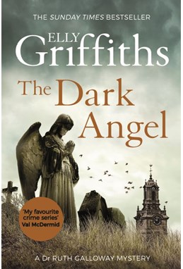 Dark Angel, The (PB) - (10) Dr Ruth Galloway Mysteries - B-format