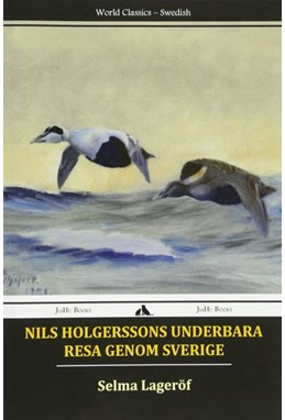 Nils Holgerssons underbara resa genom Sverige (PB)