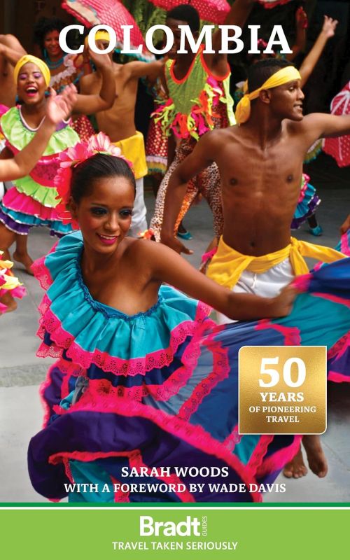 Colombia, Bradt Travel Guide (4th ed. Dec. 2025)