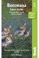Botswana: Safari Guide: Okavango Delta, Chobe, Northern Kalahari ,Bradt Travel Guide (5th ed. July 18)