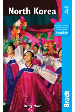 North Korea, Bradt Travel Guide (4th ed. Dec. 18)