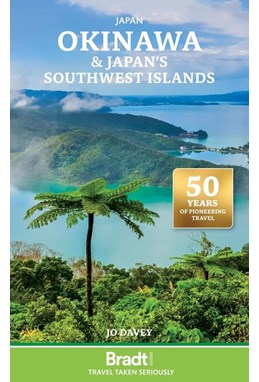 Okinawa and Japan's Southern Islands, Bradt Travel Guide (1st ed. Aug 24)