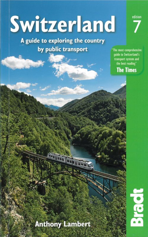 Switzerland, Bradt Travel Guide (7th ed. Dec. 22)