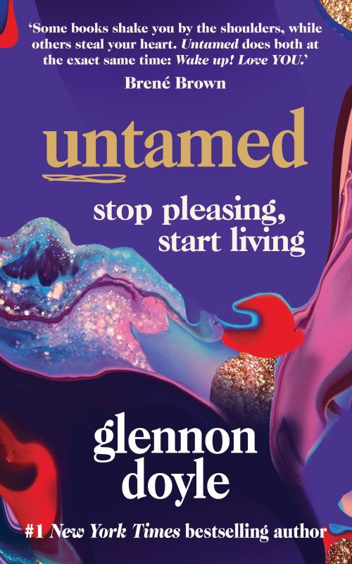 Untamed: Stop pleasing, start living (PB) - C-format