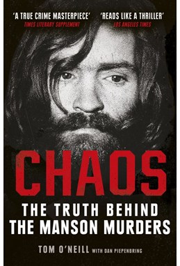 Chaos: The Truth Behind the Manson Murders (PB) - B-format