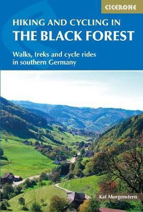 Hiking and Cycling in the Black Forest  (2nd ed. Feb. 2019)