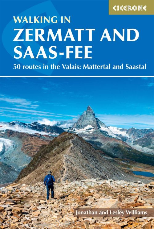 Walking in Zermatt and Saas-Fee: 50 routes in the Valais: Mattertal and Saastal (1st ed. Apr. 21)