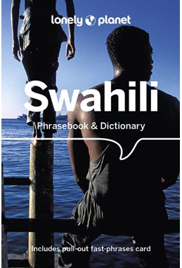 Swahili Phrasebook & Dictionary, Lonely Planet (6th ed. Dec. 24)