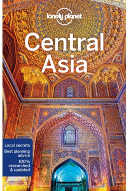 Central Asia, Lonely Planet (7th ed. June 18)