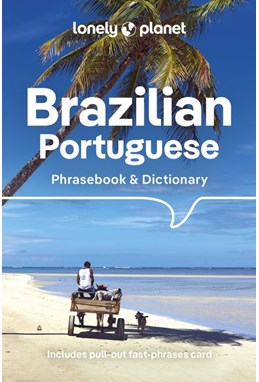 Brazilian Portuguese Phrasebook & Dictionary, Lonely Planet (6th ed. Sept. 23)