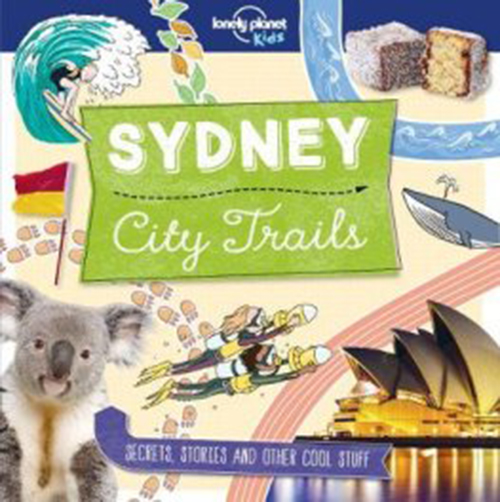 Sydney City Trails, Lonely Planet (1st ed. Oct. 17)