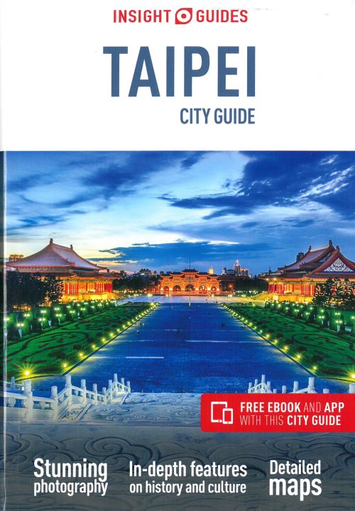 Taipei, Insight City Guide (4th ed. Dec. 2019)