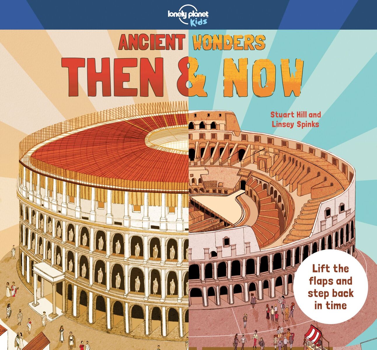 Ancient Wonders Then & Now, Lonely Planet (1st ed. Sept. 18)
