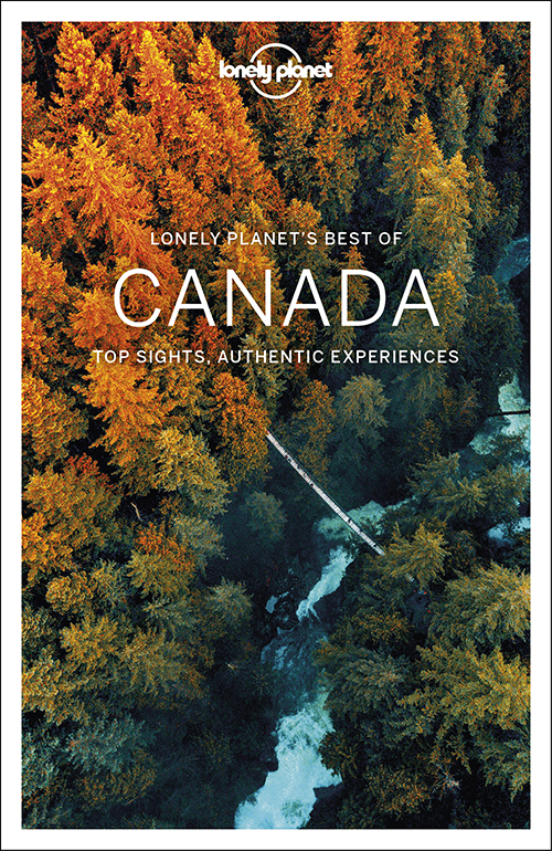 Best of Canada, Lonely Planet (2nd ed. May 20)