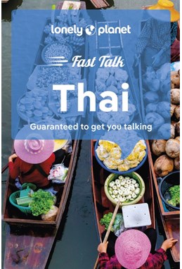 Thai, Fast Talk , Lonely Planet (2nd ed. May 24)