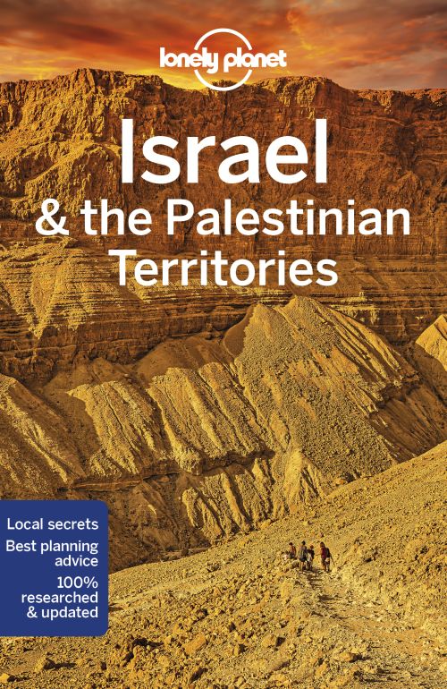 Israel & the Palestinian Territories*, Lonely Planet (10th ed. Apr. 22)