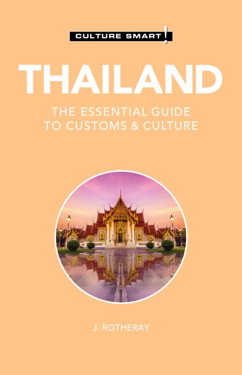Culture Smart Thailand: The essential guide to customs & culture (3rd. ed. July 21)