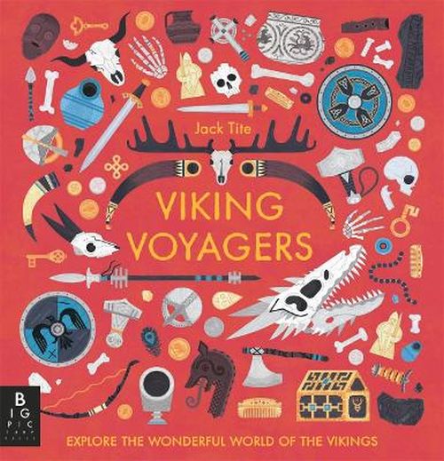 Viking Voyagers: Explore the wonderful world of the vikings