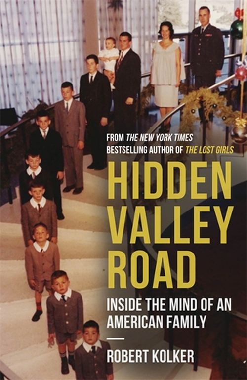 Hidden Valley Road: Inside the Mind of an American Family (PB) - B-format